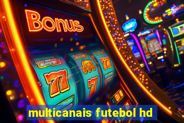 multicanais futebol hd